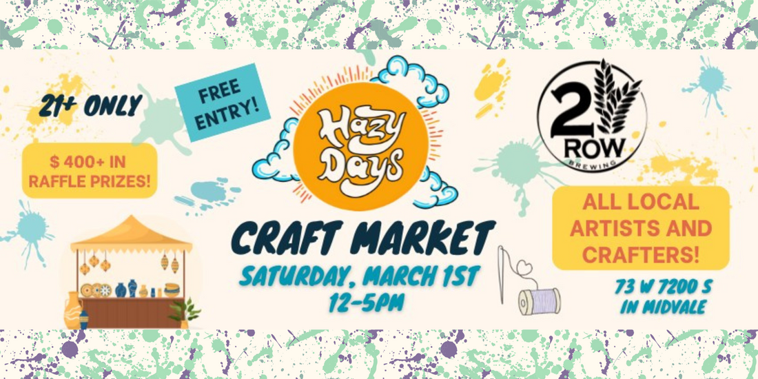 3/1/2025 - Hazy Days Craft Market at 2 Row Brewing