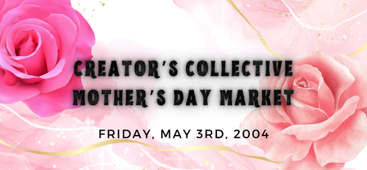 5/3/24 Mother's Day Market with Creator's Collective