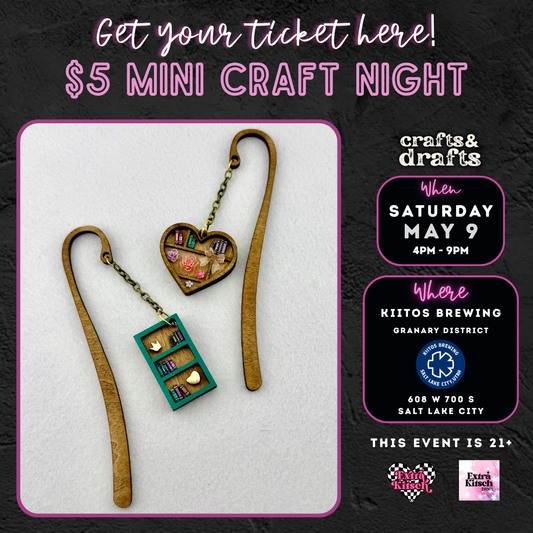 $5 Mini Craft Night Ticket – Crafts & Drafts (Limited Availability)