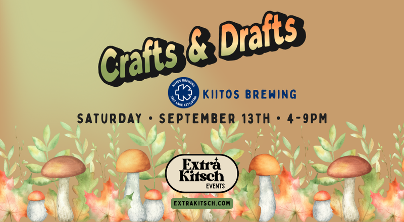 Crafts & Drafts at Kiitos!